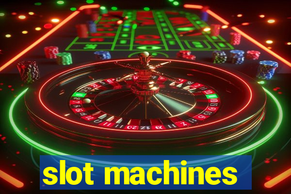 slot machines