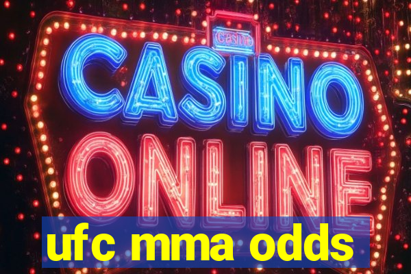 ufc mma odds