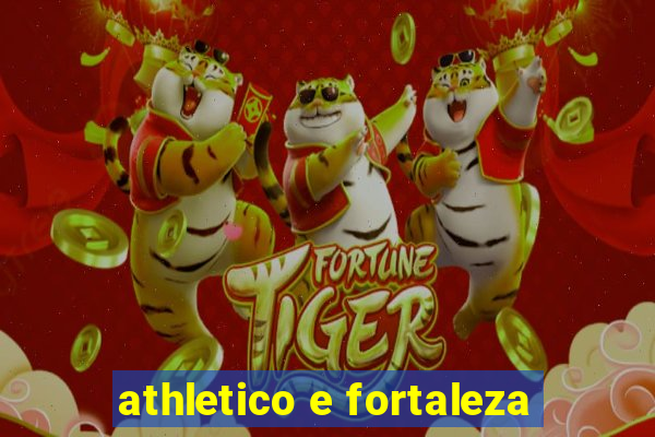 athletico e fortaleza