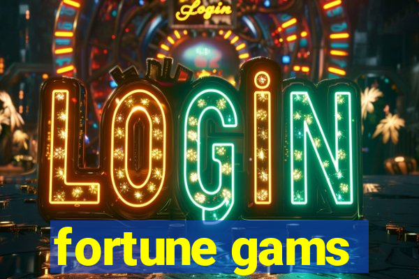 fortune gams