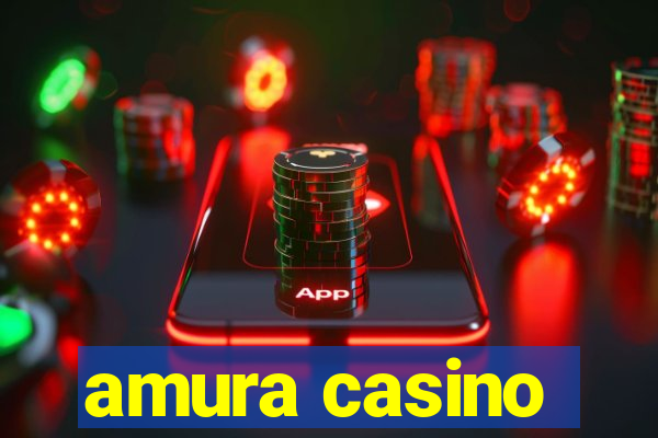 amura casino