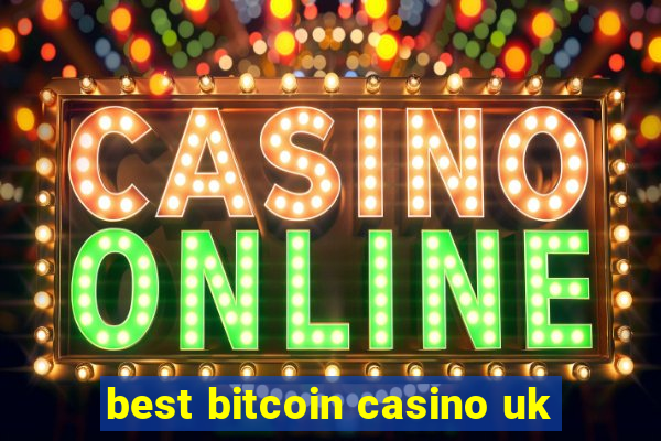 best bitcoin casino uk