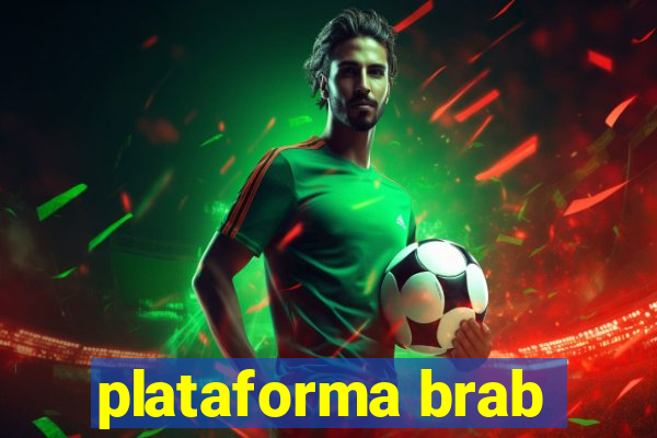 plataforma brab