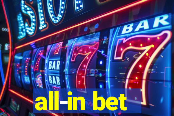 all-in bet