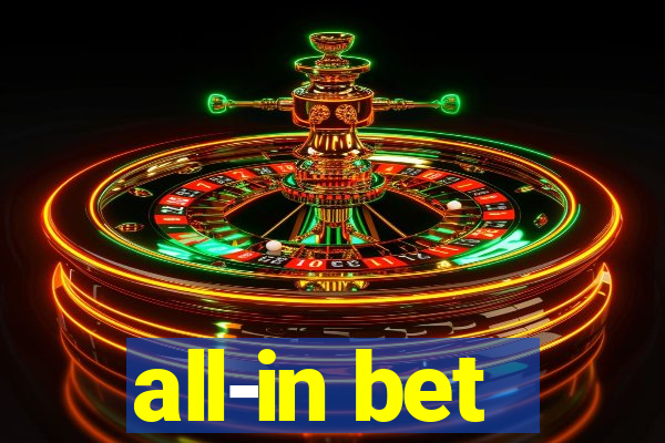 all-in bet