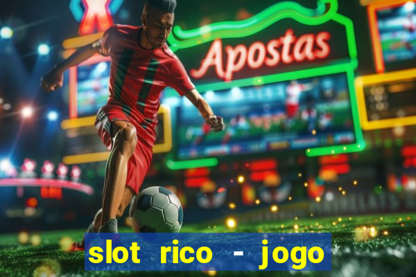 slot rico - jogo de cartas