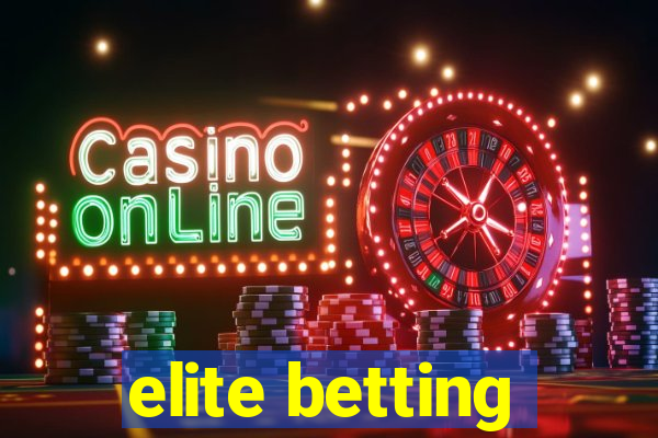 elite betting