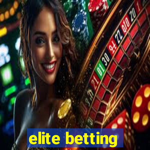 elite betting