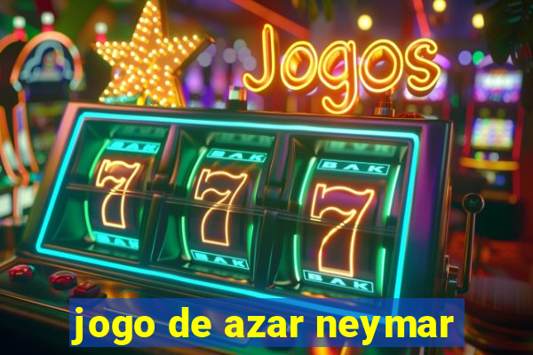 jogo de azar neymar