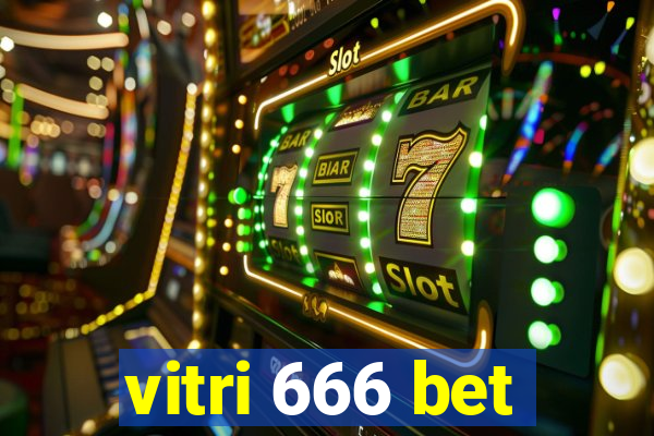 vitri 666 bet