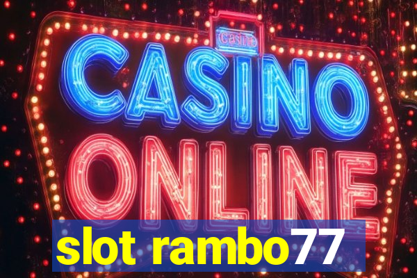 slot rambo77