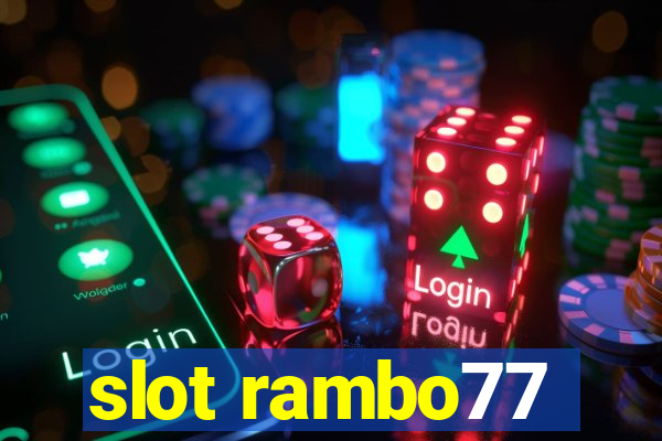 slot rambo77