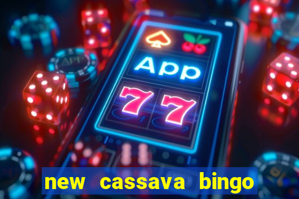 new cassava bingo sites 2023