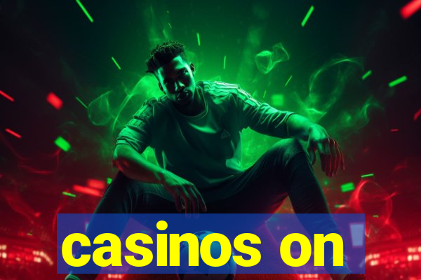 casinos on