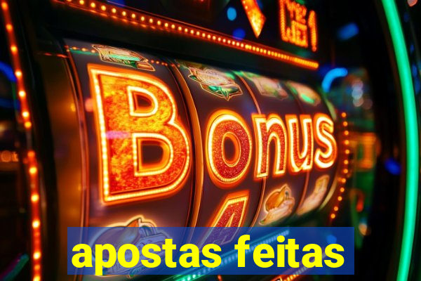 apostas feitas