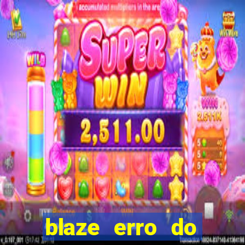 blaze erro do servidor interno