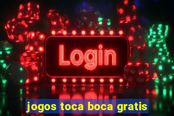 jogos toca boca gratis