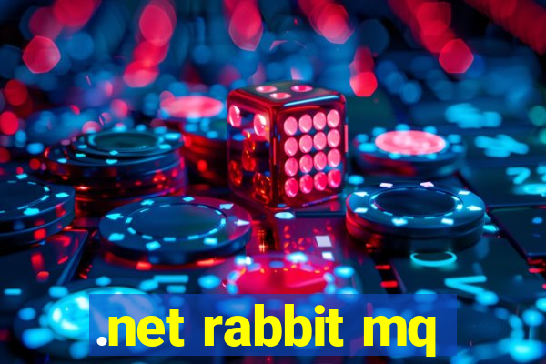 .net rabbit mq