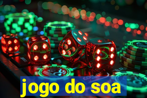 jogo do soa