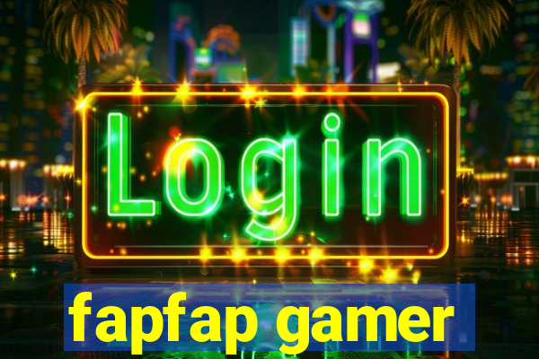 fapfap gamer