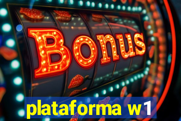 plataforma w1