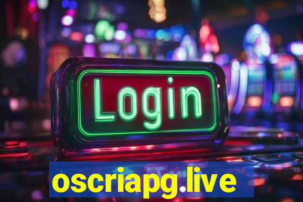 oscriapg.live