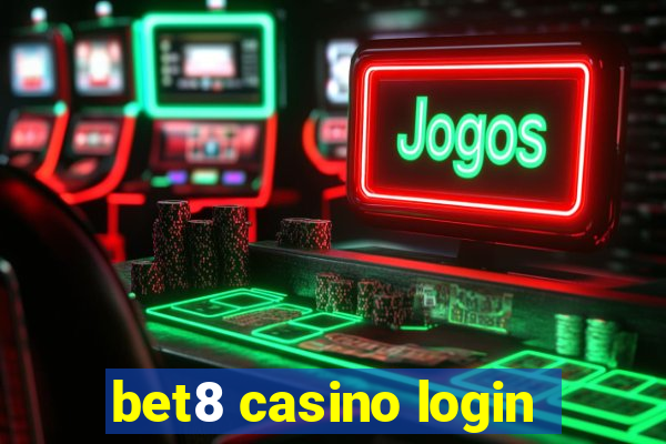 bet8 casino login