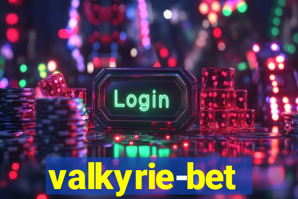 valkyrie-bet