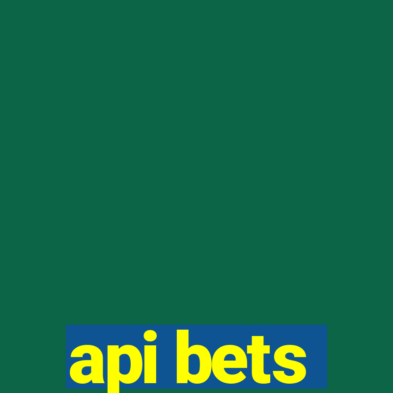 api bets