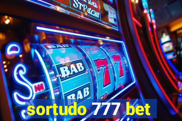 sortudo 777 bet