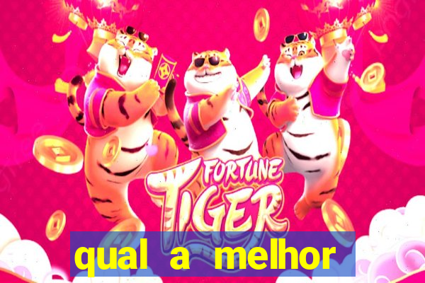 qual a melhor plataforma para o jogo do tigre