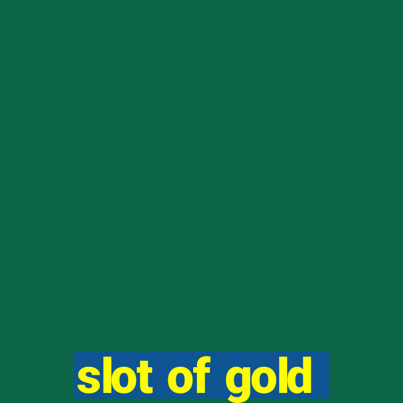 slot of gold