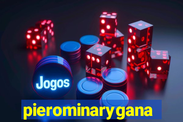 pierominaryganar