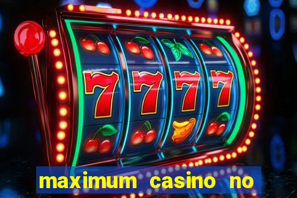 maximum casino no deposit bonus