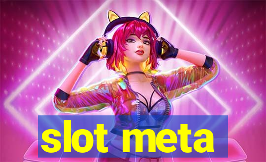 slot meta