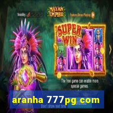 aranha 777pg com