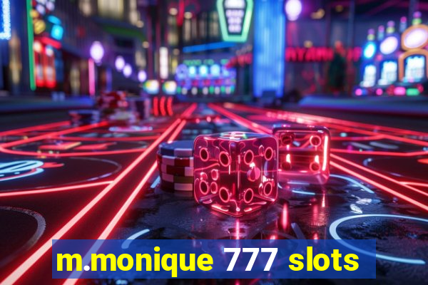 m.monique 777 slots