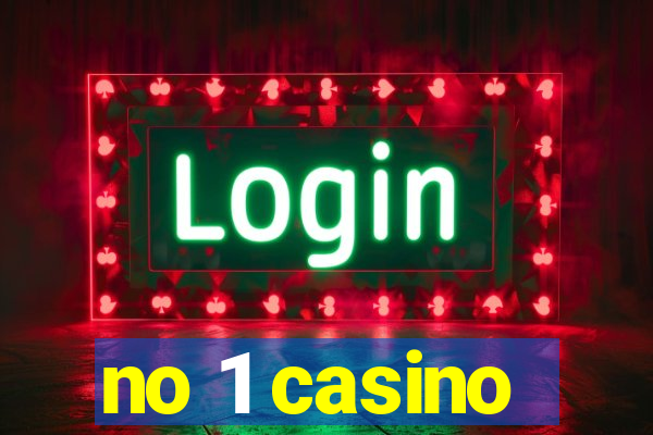 no 1 casino