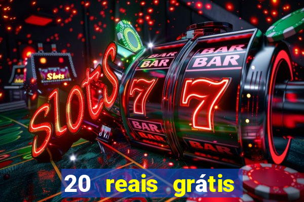 20 reais grátis para apostar