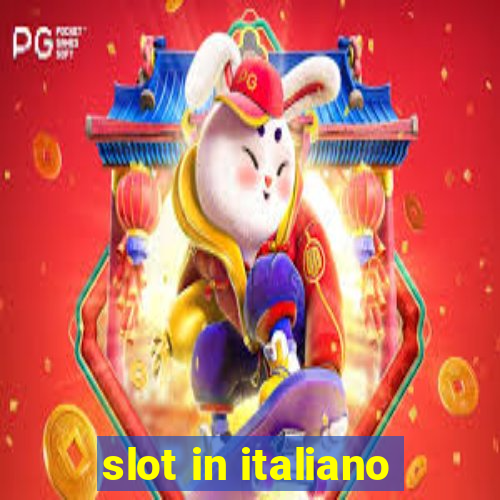 slot in italiano