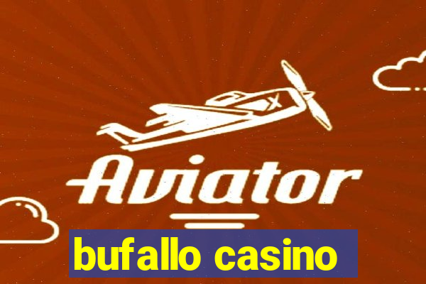 bufallo casino