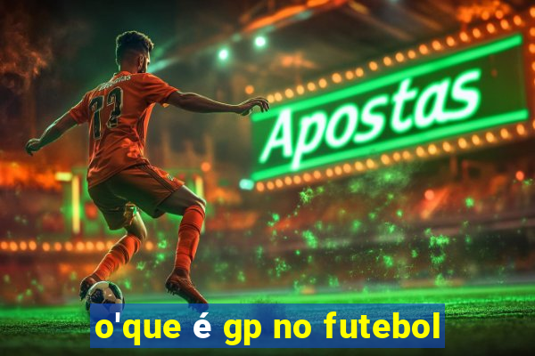 o'que é gp no futebol