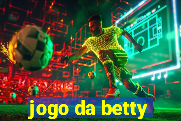 jogo da betty