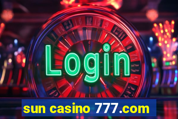 sun casino 777.com