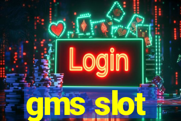 gms slot