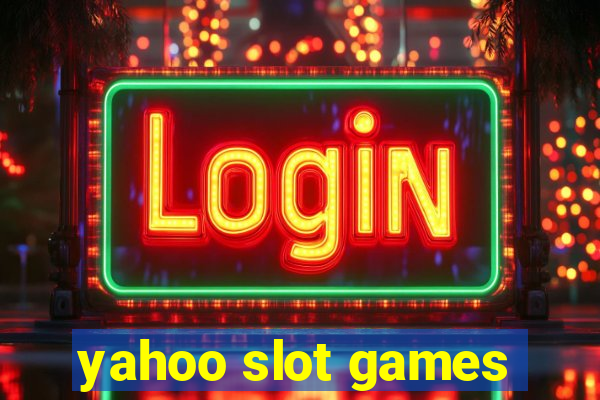 yahoo slot games