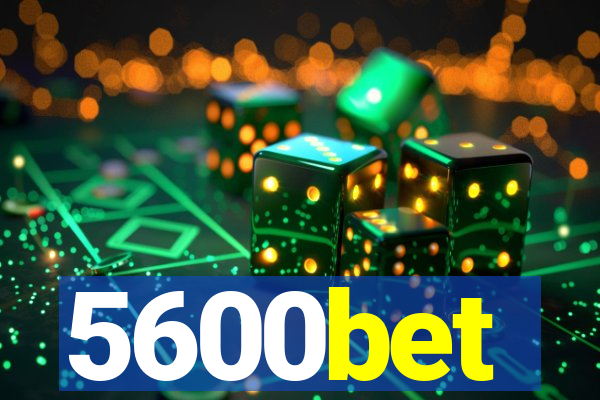 5600bet