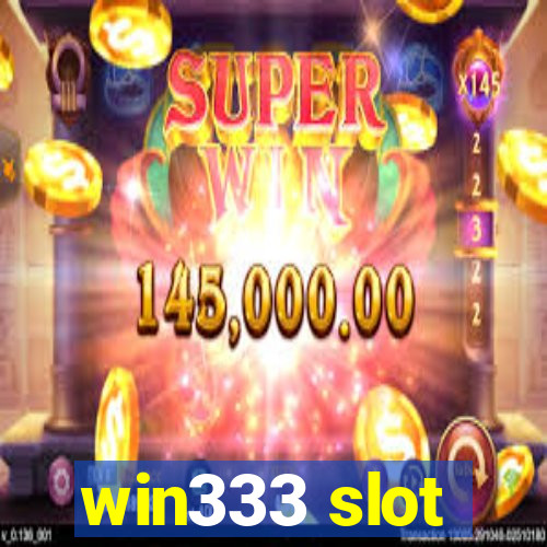 win333 slot