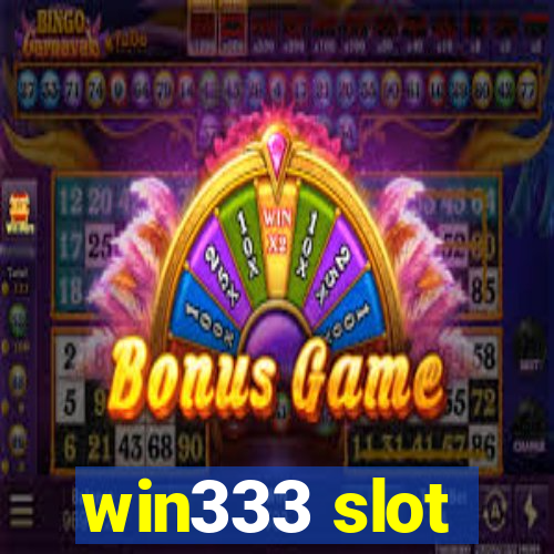 win333 slot