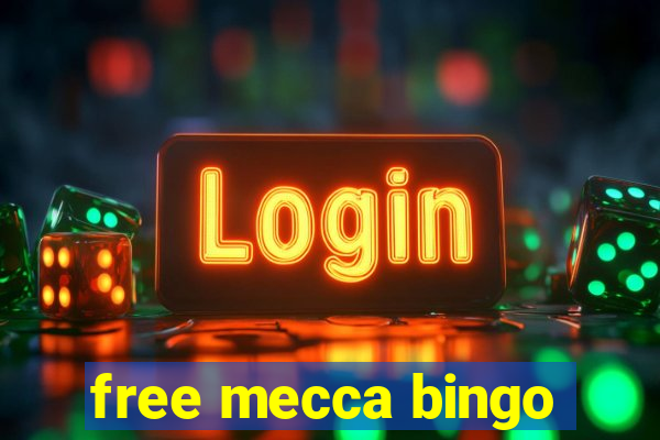 free mecca bingo